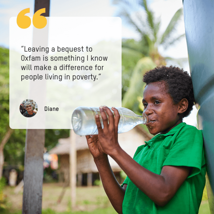 Kid drinking clean water with quote saying "leaving a bequest to Oxfam is something I know will make a difference for people living in poverty".