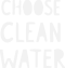Choose Clean Water